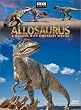 Allosaurus - A Walking With Dinosaurs Special [Import Zone 1]