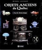 OBJETS ANCIENS.QUE.T1-VIE DOM.