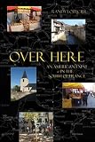 Over Here: An American Expat in the South of France