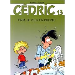 C�dric, tome 13 : Papa je veux un cheval!
