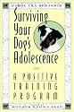 Surviving Your Dog's Adolescence: A Positive Training Program (Howell reference books)