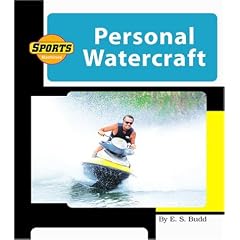 Personal Watercraft (Machines at Work; Sports Machines)