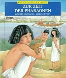 Kinder in der Geschichte - Zur Zeit der Pharaonen - ( Ab 8 J.) - 