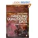 Handling Qualitative Data: A Practical Guide