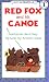 Red Fox and His Canoe