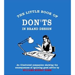 The Little Book of Don'ts in Brand Design