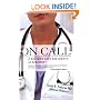 On Call: A Doctor's Days and Nights in Residency