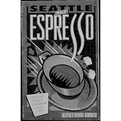 Seattle Emergency Espresso: The Insider's Guide to Neighborhood Coffee Spots