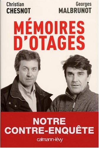 Mémoires d'otages : Notre contre-enquête Mémoires d'otages : Notre contre-enquête