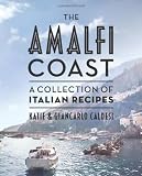 The Amalfi coast : a collection of Italian recipes
