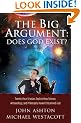 The Big Argument: Does God Exist?