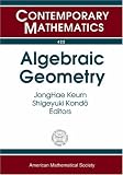 Algebraic Geometry (Contemporary Mathematics)