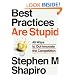 Best Practices Are Stupid: 40 Ways to Out-Innovate the Competition