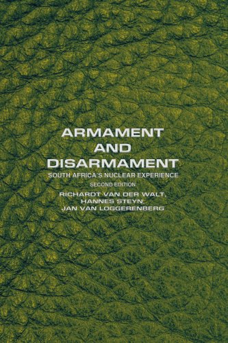 Armament and Disarmament: South Africa's Nuclear Experience