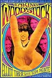 Taking Woodstock: A True Story of a Riot, a Concert, and a Life