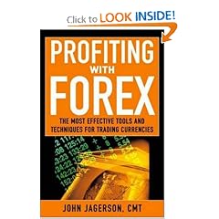 Profiting With Forex: The  Most Effective Tools and Techniques for Trading Currencies (Hardcover)