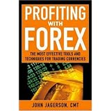 Profiting With Forex: The Most Effective Tools and Techniques for Trading Currencies