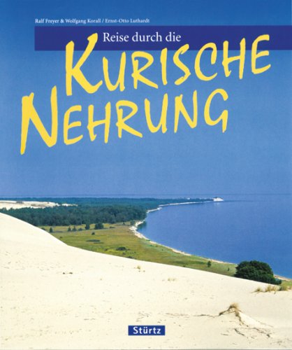 Reise durch die Kurische Nehrung