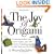 The Joy of Origami