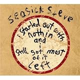 I Started Out With Nothin and I Still Got Most of It Left [VINYL]