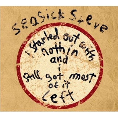 I Started Out With Nothin' and I Still Got Most of It Left [VINYL]