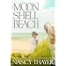 Moon Shell Beach: A Novel