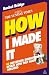 How I Made It