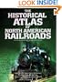 Historical Atlas Of North American Railroads