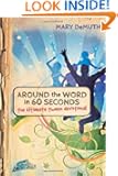 Around the Word in 60 Seconds: The Ultimate Tween Devotional