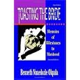 Toasting the Bride: Memoirs of Milestones to Manhood