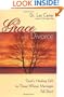 Grace and Divorce: God's Healing Gift to Those Whose Marriages Fall Short