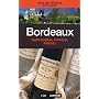 Bordeaux : Saint-Emilion, Pomerol, Fronsac