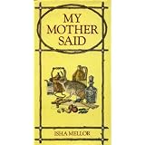 My Mother Saidby Isha Mellor