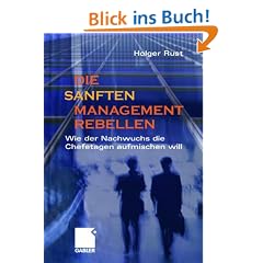 Die sanften Managementrebellen: Wie der  Nachwuchs die Chefetagen aufmischen will