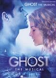 Ghost - The Musical