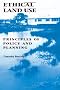 Ethical Land Use: Principles of Policy and Planning