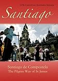 Santiago de Compostela : the Way of Saint James