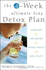 The 4-Week Ultimate Body Detox Plan: A Program for Greater Energy, Health, and Vitality