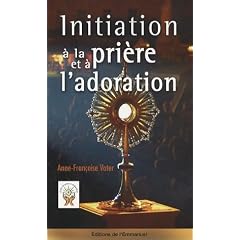 Initiation � la pri�re et � l'adoration