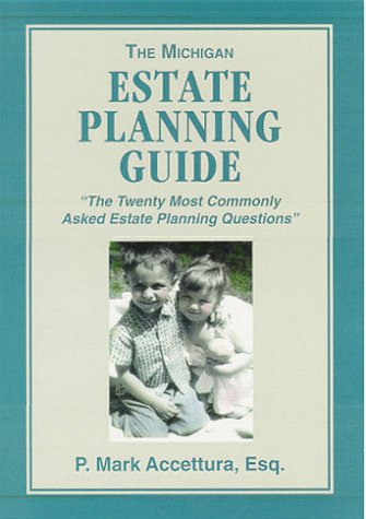 The Michigan Estate Planning Guide