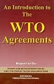 An Introduction To the WTO Agreements (Trade & Development Issues & the World Trade Organization)