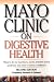 Mayo Clinic on Digestive Health, Second Edition