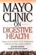 Mayo Clinic on Digestive Health, Second Edition