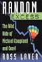Random Excess: The Wild Ride of Michael Copland and Corel