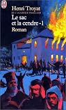 Le Sac et la cendre, tome 1