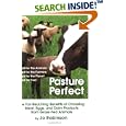Pasture Perfect: The Far-Reaching Benefits of Choosing Meat, Eggs, and Dairy Products from Grass-Fed Animals by  Jo Robinson