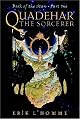 Quadehar the Sorcerer