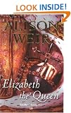 Elizabeth, the Queen
