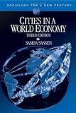 Cities in a World Economy (Sociology for a New Century Series)