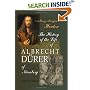 The History of the Life of Albrecht D�rer of N�rnberg: With a translation of his letters and journal, and some account of his works
